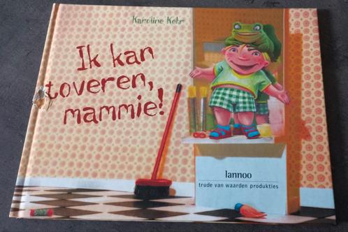 Boek: ik kan toveren mammie! Lannoo, Boeken, Kinderboeken | Kleuters, Ophalen of Verzenden