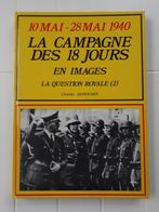 10 Mai - 28 Mai 1940 : La Campagne des 18 Jours en images -, Livres, Guerre & Militaire, Utilisé, Enlèvement ou Envoi, Deuxième Guerre mondiale