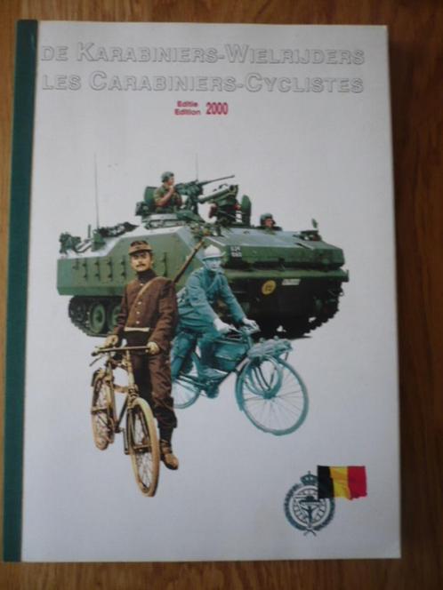 Les Carabiniers-Cyclistes - De Karabiniers-Wielrijders, Livres, Guerre & Militaire, Utilisé, Armée de terre, Enlèvement ou Envoi