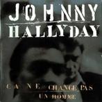 CD- Johnny Hallyday – Ça Ne Change Pas Un Homme- zeldzaam, Cd's en Dvd's, Cd's | Franstalig, Ophalen of Verzenden