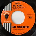 Baby Washington ‎– Leave Me Alone " Popcorn Topper ' 7 ", Single, Utilisé, 7 pouces, R&B et Soul