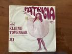 Patricia* – Kleine Tovenaar / Jij vinyl single, Ophalen of Verzenden, Gebruikt, Single