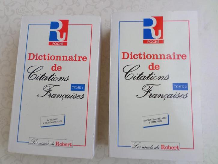 Robert Poche Dictionnaire citations françaises tome 1 et 2, Livres, Dictionnaires, Utilisé, Français, Autres éditeurs, Enlèvement ou Envoi