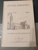 Uit ons verleden chroniek van Sint-Gillis-waas, Boeken, Ophalen of Verzenden, Zo goed als nieuw