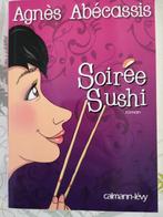 Livre ''Soirée Sushi'', Comme neuf, Europe autre, Enlèvement, Agnès Abécassis