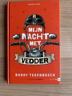 Buddy Tegenbosch - Mijn nacht met Vedder, Ophalen of Verzenden, Zo goed als nieuw, Buddy Tegenbosch