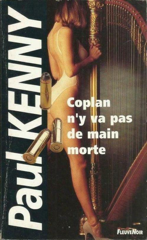 COPLAN N'Y VA PAS DE MAIN MORTE - PAUL KENNY FLEUVE NOIR, Livres, Policiers, Utilisé, Enlèvement ou Envoi