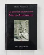 De libertijnse pamfletten tegen Marie-Antoinette, Boeken, Ophalen of Verzenden, Nieuw, Hector Fleischmann