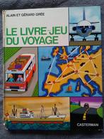 "Le livre-jeu du voyage" Alain & Gérard Grée (1970), Non-fiction, Utilisé, Enlèvement ou Envoi, Alain et Gérard Grée