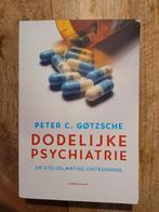 Dodelijke psychiatrie en stelselmatige ontkenning, Ophalen of Verzenden, Nieuw, Peter C. Gotzsche