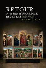 Jan van Raemdonck - Retour van de Rechtvaardige Rechters, Boeken, Gelezen, België, Jan van Raemdonck, Ophalen of Verzenden