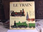 Le train  -livre de C.HAMILTON ELLIS, Comme neuf, Train