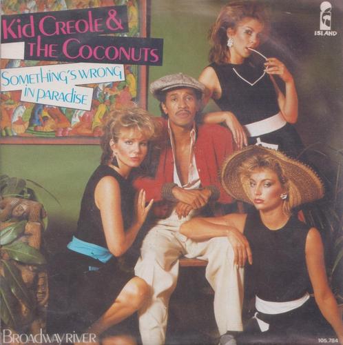 Kid Creole & The Coconuts – Something’s wrong in paradise –, CD & DVD, Vinyles Singles, Utilisé, Single, Latino et Salsa, 7 pouces