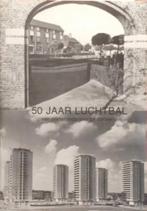 50 jaar luchtbal van polderlandschap tot stadswijk, Enlèvement ou Envoi, Utilisé