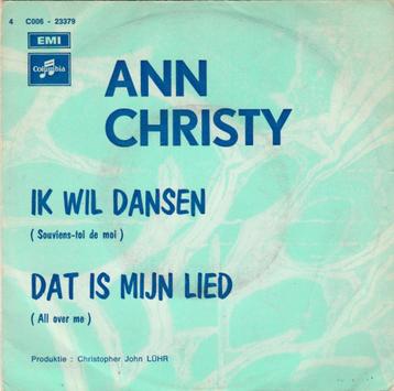 45T: Ann Christy: Ik wil dansen (Collectors item) beschikbaar voor biedingen