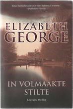 In volmaakte stilte - Elizabeth George, Boeken, Ophalen of Verzenden, Zo goed als nieuw