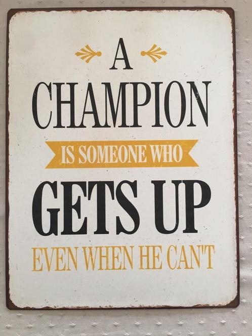 Un Champion est quelqu'un qui... (panneau métal La finesse), Maison & Meubles, Maison & Meubles | Autre, Enlèvement ou Envoi