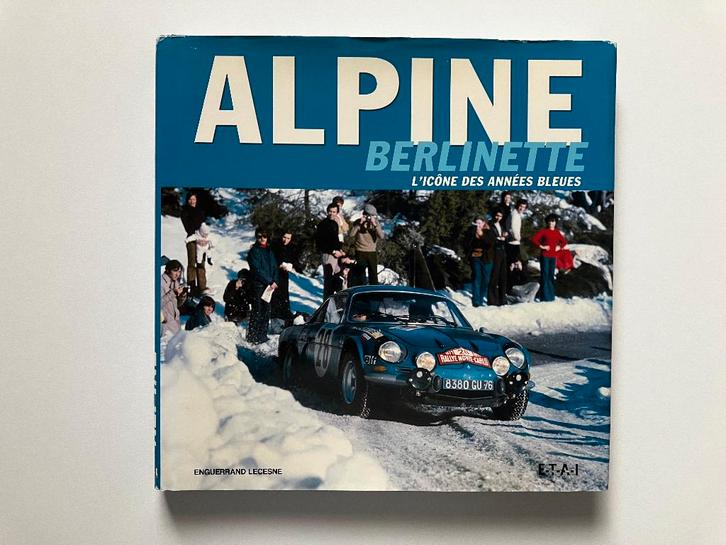 ALPINE Berlinette, l'icône des années bleues (ETAI), Boeken, Auto's | Boeken, Gelezen, Renault, Ophalen of Verzenden