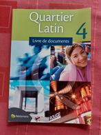 Quartier Latin 4 livre de documents, Boeken, Schoolboeken, Nederlands, Ophalen of Verzenden, Zo goed als nieuw