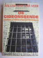 457 - De Gideonsbende - Willem van der Veer, Zo goed als nieuw, Nederland, Willem van der Veer, Ophalen of Verzenden