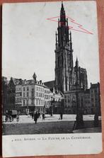 POSTKAART ANTWERPEN: La FLECHE de la CATHÉDRALE 1912 : gelop, Verzenden, Voor 1920, Gelopen, Antwerpen