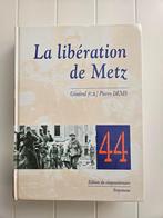 De bevrijding van Metz 1944, Pierre Denis, Ophalen of Verzenden, Algemeen, Tweede Wereldoorlog