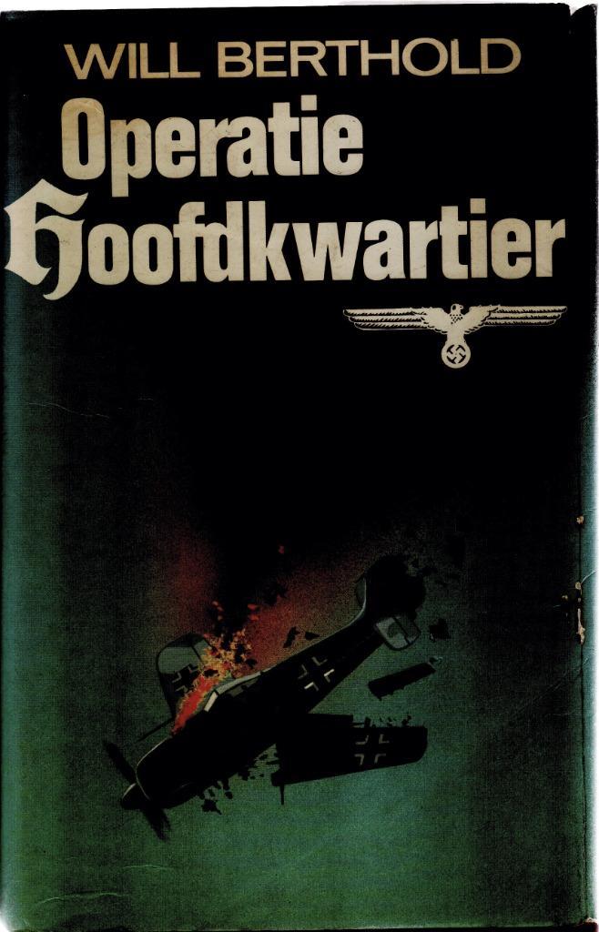Operatie hoofdkwartier – Will Berthold, Boeken, Oorlog en Militair, Gelezen, Tweede Wereldoorlog, Ophalen of Verzenden