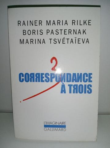 Rilke / Tsvetaïeva / Pasternak - Correspondance à trois