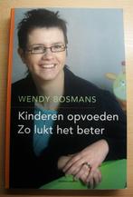 Te koop: Kinderen opvoeden door Wendy Bosmans., Boeken, Opvoeding tot 6 jaar, Nieuw, Wendy Bosmans, Ophalen