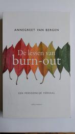 De lessen van burn-out - Boek van Annegreet Van Bergen, Boeken, Ophalen of Verzenden