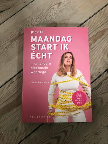 Celien Rombouts - F*ck it, maandag start ik écht beschikbaar voor biedingen