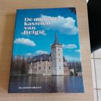 De mooiste kastelen van België, Boeken, Kunst en Cultuur | Architectuur, Gelezen, Architectuur algemeen, Ophalen of Verzenden