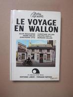 Le voyage en wallon éditions Labor/Nathan, Enlèvement ou Envoi, Plusieurs auteurs, Utilisé, Divers auteurs