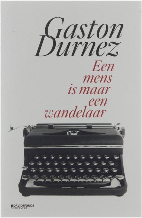 Te Koop Boek EEN MENS IS MAAR EEN WANDELAAR Gaston Durnez, Boeken, Biografieën, Zo goed als nieuw, Film, Tv en Media, Ophalen of Verzenden
