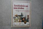 (vintage) Geschiedenis van onze streken, Ophalen of Verzenden, Zo goed als nieuw, Diverse auteurs
