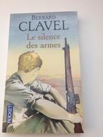 Bernard Clavel - le silence des armes (acheté et jamais lu), Comme neuf, Enlèvement ou Envoi