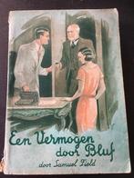 Een vermogen door bluf door Samuel Field - 1935, Ophalen of Verzenden