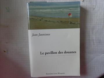 Jean Jauniaux   Le pavillon des douanes beschikbaar voor biedingen