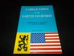 BOEK - CAMILLE COOLS en zijn GAZETTE VAN DETROIT - 1989, Verzenden, 20e eeuw of later, Zo goed als nieuw