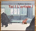 Livre : TOI ! L'ARTISTE ! à partir de 5 ans, Ophalen of Verzenden, Gelezen, Fictie algemeen