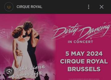 2 places pour Dirty Dancing - Cirque Royal - 5 mai 2024