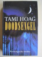 413 - Doodsengel - Tami Hoag, Ophalen of Verzenden, Zo goed als nieuw, Tami Hoag, Amerika