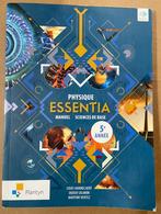 Livre scolaire Essentia 5e année Physique - Plantyn, ASO, Natuurkunde, Plantyn, Ophalen of Verzenden