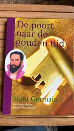 Saint Germain - De poort naar de gouden tijd, Boeken, Esoterie en Spiritualiteit, Saint Germain, Ophalen of Verzenden, Zo goed als nieuw