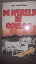 DE WERELD IN OORLOG - MARK ARNOLD FORSTER - oorlog, Enlèvement ou Envoi