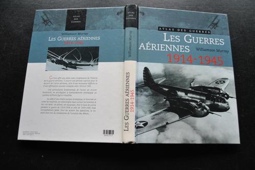 Williamson Murray Les guerres aériennes 1914 1945 Atlas RARE, Livres, Guerre & Militaire, Comme neuf, Armée de l'air, Enlèvement ou Envoi