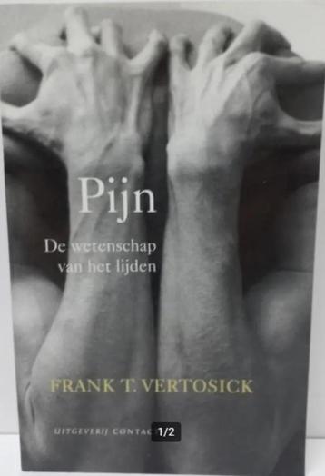 Pijn, de wetenschap van het lijden, Frank T. Vertosick 