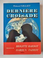 Dernière croisade, Roland Gillet, voorwoord Brigitte Bardot, Boeken, Natuur, Gelezen, Verzenden, Roland Gillet, Natuur algemeen