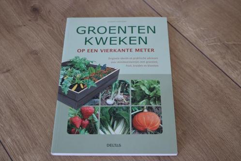 Groenten kweken op een vierkante meter, Boeken, Wonen en Tuinieren, Zo goed als nieuw, Moestuin, Ophalen of Verzenden