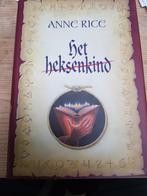 Anne Rice - Het heksenkind.  Hardcover 2003, Boeken, Ophalen of Verzenden, Zo goed als nieuw, Anne Rice